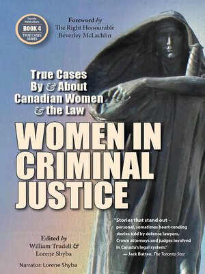 cover image of Women in Criminal Justice--True Cases by and About Canadian Women and the Law